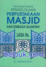 Petunjuk Praktis Pengelolaan Perpustakaan Masjid dan Lembaga Islamiyah